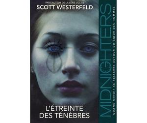 Midnighters Tome 2 - L'étreinte Des Ténèbres