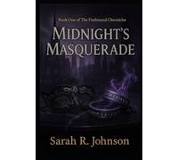 Midnight's Masquerade: Book One of The Firebound Chronicles