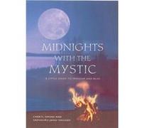 Midnights with the Mystic: A Little Guide to Freedom and Bliss