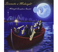 Midnihgt Saxophone Quartet - Serenata a Midnight [Import]