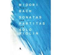 Midori plays Bach Sonatas and Partitas for Solo Violin DVD