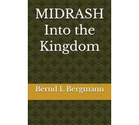 MIDRASH Into the Kingdom