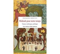 Midrash Pour Notre Temps - Nature, Technique, Politique