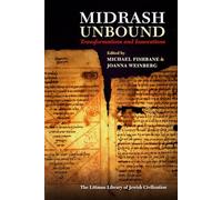 Midrash Unbound: Transformations and Innovations