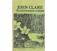Midsummer Cushion by John Clare John Clare, Ronald K. Thornton (Auteur)