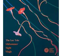 THE LEE TRIO - MIDSUMMER NIGHT MAGIC