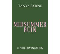 Midsummer Ruin An intoxicating queer YA folklore thriller mystery - Tanya Byrne - Tempest - ebook (ePub) - Livre
