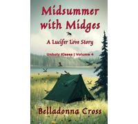 Midsummer with Midges: A Lucifer Short Story | Unholy Kisses Volume 4