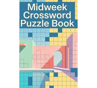Midw rossword Puzzle Book: Large Print Easy, Medium & Hard Crossword Puzzles for Adults, Seniors & Teens