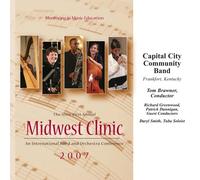 Midwest Clinic 2007: Capital City Community Band
