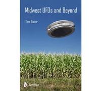 Midwest UFOs and Beyond - [Version Originale] Tom Baker (Auteur)