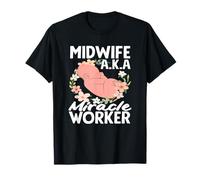 Midwife AKA Miracle Worker Baby Art floral T-Shirt
