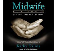 Midwife Souls: Spiritual Care for The Dying: Revised Edition [Import]