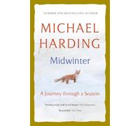Midwinter: A Journey Through a Season
