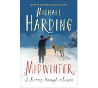 Midwinter: A Journey Through a Season – Hachette Pratique