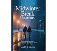 Midwinter Break Uncovered: The Complete Film Analysis, Character Study, and Emotional Legacy of a Modern Relationship Drama