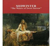 Midwinter - The Waters of Sweet Sorrow [Import]