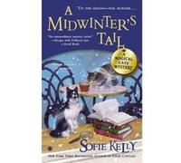 Midwinter's Tail, A : A Magical Cats Mystery (Magical Cats Mysteries) Sofie Kelly (Auteur)