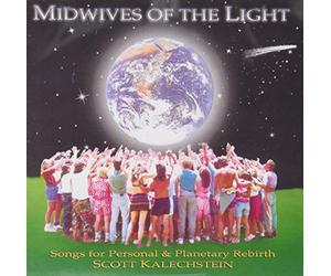 Midwives of The Light Songs for Personal & Planeta