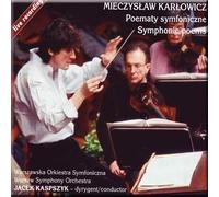 Mieczyslaw Karlowicz - Karlowicz - Symphonic Poems - Kaspszyk Set)