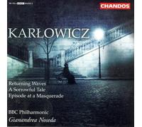 Mieczyslaw Karlowicz - Orchestral Works Vol. 3 Noseda Bbc Philharmonic - G3z