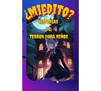 MIEDITO: Historias de terror para niños