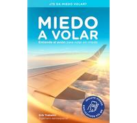 Miedo a volar: Entiende el avión para volar sin miedo