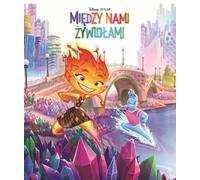 Miêdzy Nas ¿ywio³ami. Disney Pixar Aleksandra Gorska (Buch auf Polnisch)