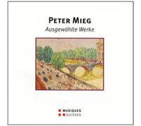 Mieg : Oeuvres choisies
