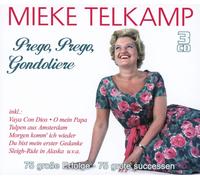 Mieke Telkamp Prego, Prego, Gondoliere - 75 große Erfolge - 75 Grote Succes (CD)
