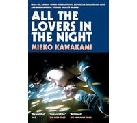 Mieko Kawakami - All The Lovers In The Night - Paperback - F245z