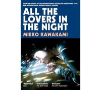 Mieko Kawakami All The Lovers In The Night (Poche)