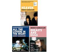 Mieko Kawakami Collection 3 Books Set (Heaven, All The Lovers In The Night & Breasts and Eggs) Paperback