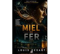 Miel de Fer: Le remède qui pourrait sauver l'humanité... ou la condamner.