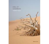 Miel et charbon - Thierry Filou - Thot Eds - broché - Roman