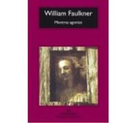Mientras Agonizo - Faulkner, William Faulkner, William (Auteur)