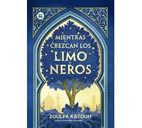 Mientras crezcan los limoneros / As Long As the Lemon Trees Grow