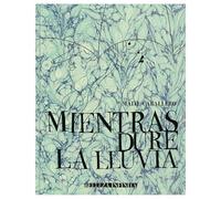 Mientras dure la lluvia
