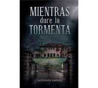 Mientras dure la tormenta - Estefana Jimnez - Amazon Digital Services LLC KDP - Livre en Anglais Estefana JimnezEstefana Jimnez (Auteur)
