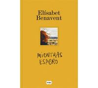 Mientras espero - Elísabet Benavent - SUMA - ebook (ePub) - Livre