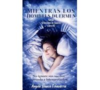 Mientras los Hombres Duermen