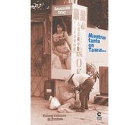 Mientras Tanto En Taiwã¡N...: Visiones Hispã¡Nicas De Formosa