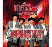 Mientras Viva by Morros Del Norte