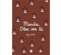 Mierda, Otra Vez Tú - [Livre en VO] Soy Cardo (Auteur)