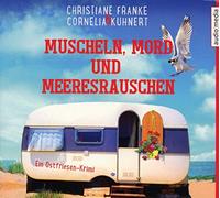 Tetje Mierendorf – Muscheln, Mord und Meeresrauschen – Audiomedia