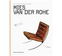 Mies van der Rohe, Objects and Furniture Design by Architects