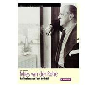 Mies van der Rohe Réflexions sur l'art de bâtir - Fritz Neumeyer - Le Moniteur - broché - Livre