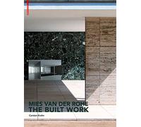 Mies Van Der Rohe: The Built Work