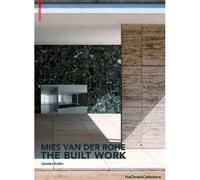 Mies Van Der Rohe - The Built Work