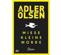 Jussi Adler-Olsen – Miese Kleine Morde – Crime Story – Relié